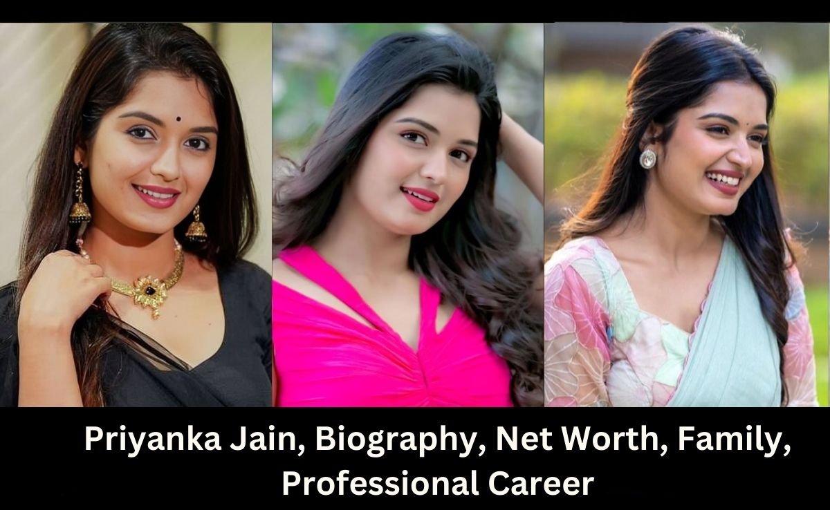 Priyanka Jain, Biography, Net Worth, Family, Professional Career